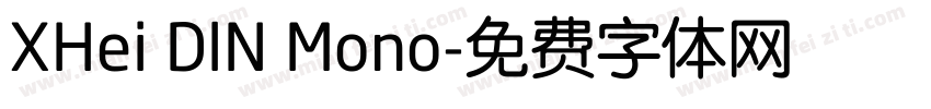 XHei DlN Mono字体转换